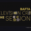 BAFTA TV Craft: The Sessions